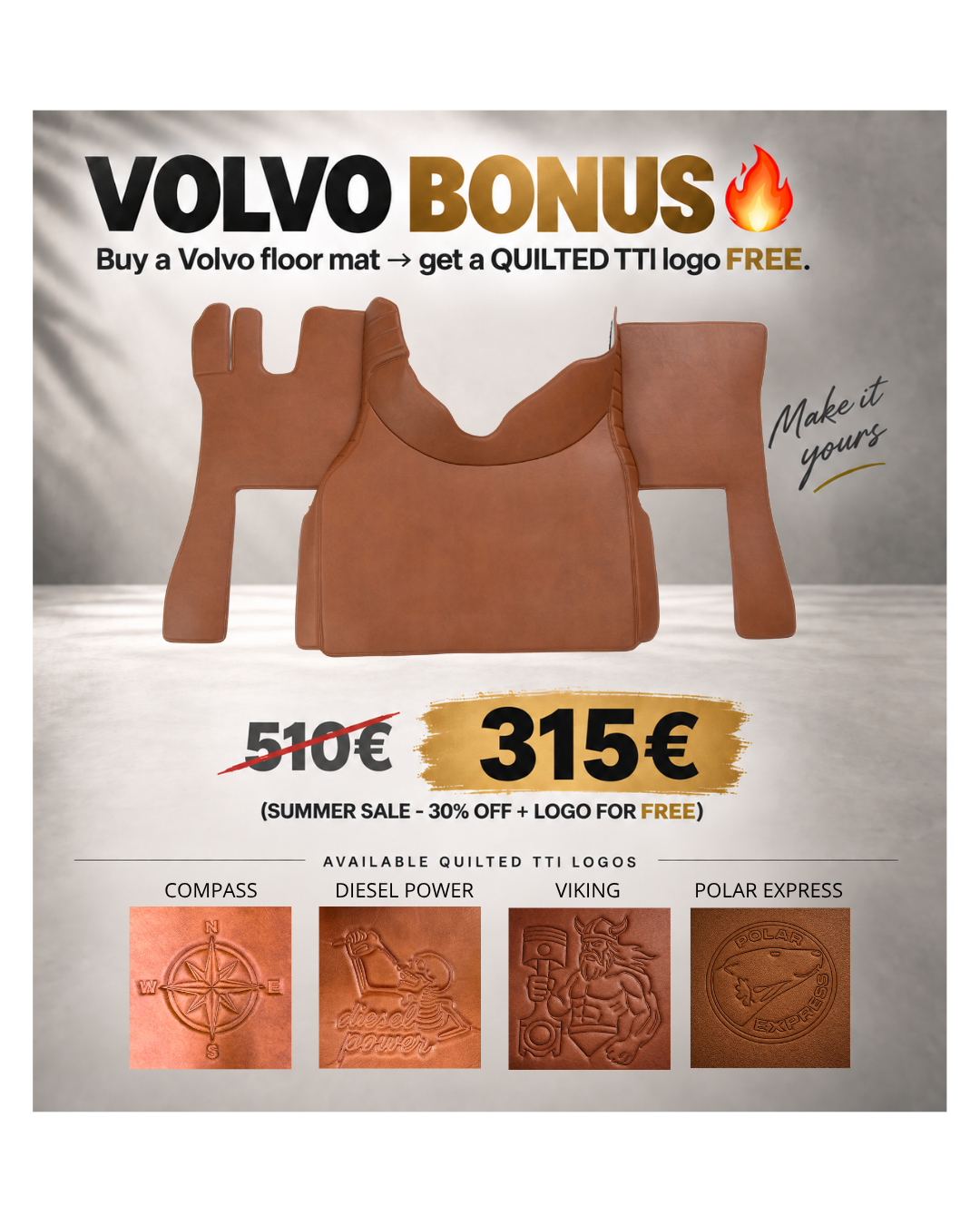 SPECIAL OFFER - VOLVO FH4/5/6/AERO - Brown - Free Quilted Logo